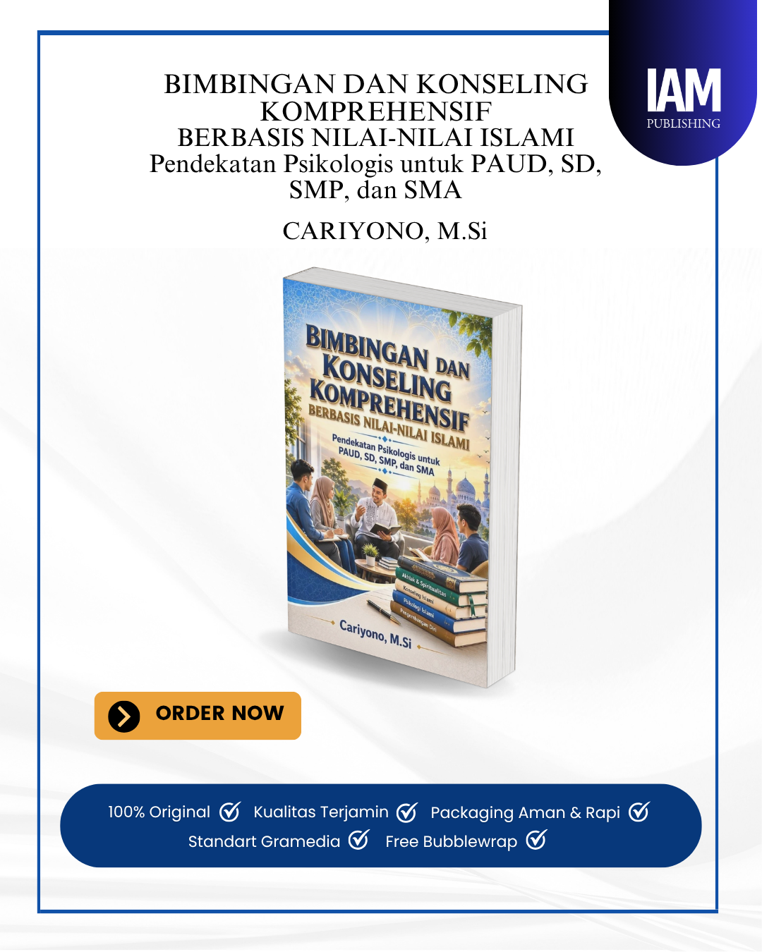 BIMBINGAN DAN KONSELING KOMPREHENSIF BERBASIS NILAI-NILAI ISLAMI Pendekatan Psikologis untuk PAUD, SD, SMP, dan SMA
